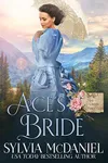 Ace's Bride: Mail Order Bride Tales