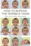 How to Survive the Terrible Twos