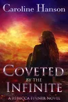 Coveted by the Infinite