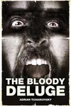 The Bloody Deluge