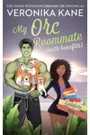 My Orc Roommate with Benefits