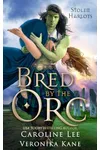 Bred by the Orc