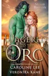 Wagered to the Orc