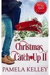Christmas Catch-Up II