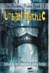 The Alchemy Press Book of Urban Mythic