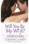 Will You Be My Wi-Fi?
