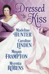 Dressed to Kiss