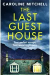 The Last Guest House