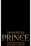 Immortal Prince / Eternal Shade