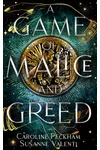 A Game of Malice and Greed