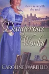 Dangerous Works