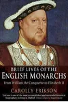 Brief Lives of the English Monarchs