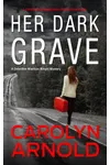 Her Dark Grave