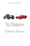 To Dream
