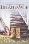 Life After Wife