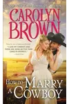 How to Marry a Cowboy