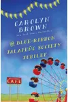 The Blue-Ribbon Jalapeno Society Jubilee / What Happens in Texas / The Sisters Cafe