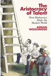 The Aristocracy of Talent