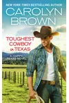 Toughest Cowboy in Texas