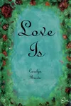 Love Is