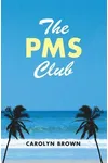 The PMS Club