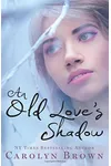 An Old Love's Shadow