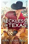 Reckless in Texas