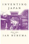 Inventing Japan: 1853-1964