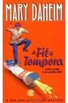 A Fit of Tempera
