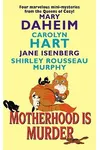 Motherhood Is Murder