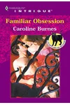 Familiar Obsession