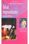 Fatal Ingredients (As: Caroline Burnes)