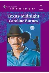 Texas Midnight (As: Caroline Burnes)