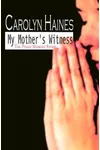 My Mother's Witness: The Peggy Morgan Story