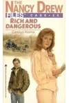 Rich and Dangerous