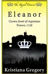 Eleanor, Crown Jewel of Aquitaine