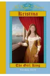 Kristina: The Girl King