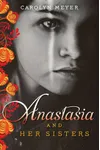 Anastasia and Her Sisters