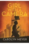 Girl with a Camera: Margaret Bourke-White, Photographer