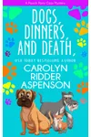 Dogs, Dinners, and Death