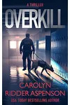Overkill