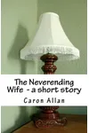 The Neverending Wife