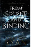 From Spirit and Binding
