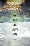 We Are All That's Left