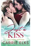 Just A Kiss