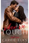 When We Touch
