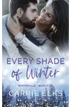 Every Shade of Winter