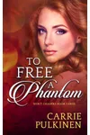 To Free a Phantom / Third Time's a Ghost