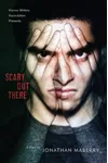 Scary Out There