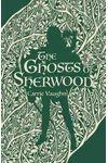 The Ghosts of Sherwood